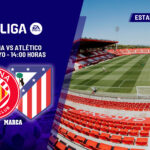 Girona – Atlético: Lo que pudo ser… y no fue