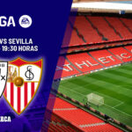 Athletic Club – Sevilla: a qué hora y dónde ver hoy en TV el partido de la jornada 1 de LaLiga EA Sports