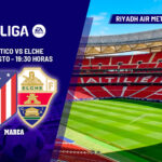 Atlético – Elche: Toca despegar