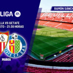 Sevilla – Getafe | Kilómetro cero en el Sánchez-Pizjuán: previa, análisis, pronóstico y predicción