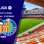 Valencia – Getafe: horario, dónde ver en TV y canal del partido de LaLiga EA Sports