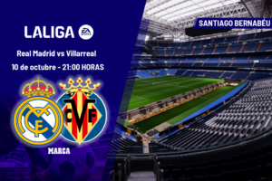 Real Madrid – Villarreal: horario, dónde ver en TV y canal del partido de LaLiga EA Sports
