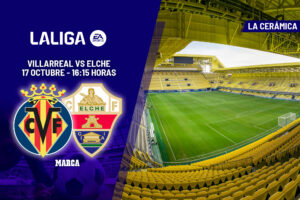 Villarreal – Elche | Un partido para confirmar dinámicas: previa, análisis, pronóstico y predicción