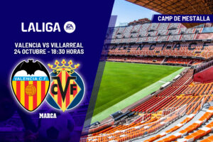 Valencia – Villarreal | Un derbi para empezar a sonreír: previa, análisis, pronóstico y predicción